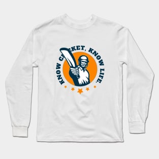 Know Cricket Know Life Long Sleeve T-Shirt